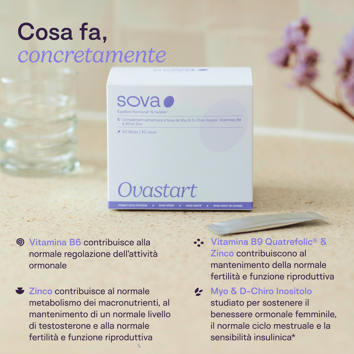 Benefici di Ovastart: contribuisce all'equilibrio ormonale, alla fertilità normale e a ridurre la stanchezza